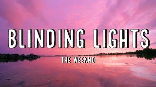 The Weekend  Blinding Lights  Lyrics Version [upl. by Otha478]