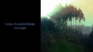 Carbon Based Lifeforms  Interloper Full Album [upl. by Angus]