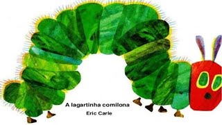 A LAGARTA COMILONA  AudioBook InfantilLeitura InfantilHistória Infantil [upl. by Ary429]