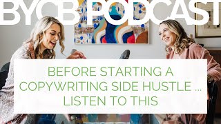 Before Starting a Copywriting Side Hustle  Listen to This [upl. by Parsons]