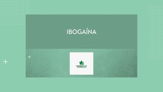 Ibogaína [upl. by Outlaw]