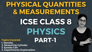 Physical Quantities and Measurements  ICSE CLASS 8 Physics  Part  1 [upl. by Yelruc521]