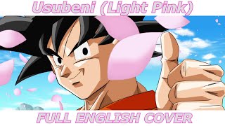 Usubeni Light Pink  Dragon Ball Super FULL ENGLISH COVER [upl. by Frangos]