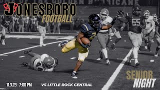 LIVE Senior Night  Jonesboro Football vs Little Rock Central [upl. by Dee]