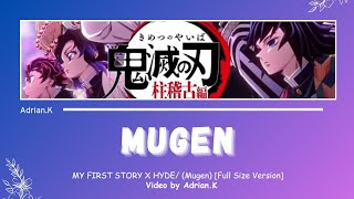 MY FIRST STORY X HYDE  Mugen Lyrics  Kimetsu No Yaibab Season 4 Opening Theme [upl. by Nuahsed62]