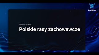 Polskie rasy zachowawcze  V Forum Genetyczne [upl. by Arihay78]