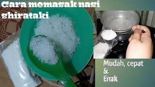 CARA MEMASAK SHIRATAKI RICE  CARA MASAK NASI SHIRATAKI MUDAH TANPA RICECOOKER [upl. by Shushan]