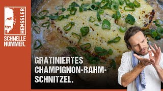 Schnelles Gratiniertes ChampignonRahmschnitzel Rezept von Steffen Henssler  Günstige Rezepte [upl. by Jacquette]