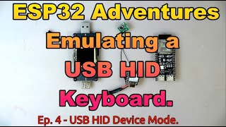 Episode 4 ESP32 USB HID Device Mode [upl. by Hiamerej]