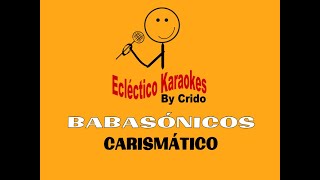 BABASONICOS  CARISMATICO DEMO KARAOKE [upl. by Yirinec]