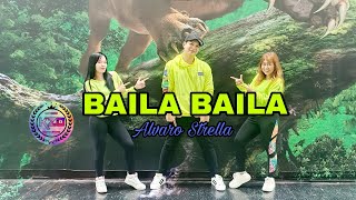 BAILA BAILA by Alvaro Strella  Zumba  Dance Fitness [upl. by Bron]