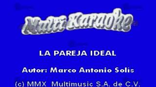 MULTIKARAOKE  La Pareja Ideal [upl. by Clothilde]