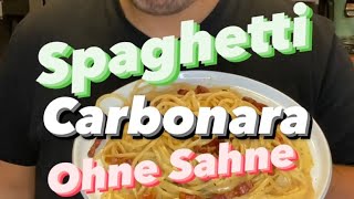 Original Spaghetti Carbonara Rezept  ohne Sahne [upl. by Oakie794]