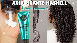 TESTEI O ACIDIFICANTE DA HASKELL NO MEU CABELO CACAHEADO RECUPERA O CABELO  Oeslanhiny Nunes [upl. by Hands527]