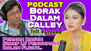 PODCAST Borak Dalam Galley Ep 3 Featuring Fazeera Isteri Fizo Omar Part 1 [upl. by Hnahk]