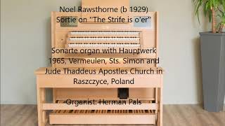 Noel Rawsthorne Sortie on The Strife is oer Giubiasco Raszczyce Anloo hauptwerk [upl. by Viki633]