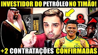 BOMBA INVESTIDOR DO PETRÓLEO NO CORINTHIANS 2 CONTRATAÇÕES CONFIRMADAS VENDA DE WESLEY E MAIS [upl. by Thedrick543]