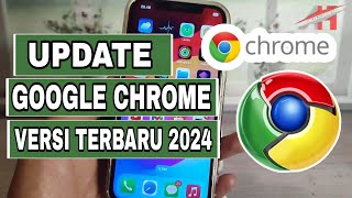 Cara Update Google Chrome Ke Versi Terbaru 2024 [upl. by Sink]