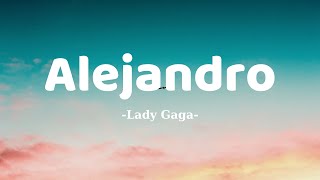 Alejandro  Lady Gaga Lyrics [upl. by Eromle438]