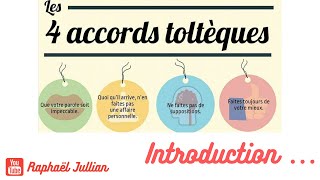 Les 4 Accords Toltèques Introduction [upl. by Woody]