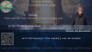 Thanksgiving Celebration 2024 Day 2 Bishop BR Malomane [upl. by Teerpnam]