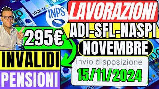 INPS NOVEMBRE🔴Uscite LAVORAZIONI✅ADI SFL Naspi AUU👉Doppio BONUS💶INVALIDI e PENSIONI [upl. by Anirrok]