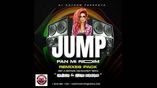 JUMP PAN MI RIDDIM REMIXES PACK EXPLICIT amp CLEAN ® [upl. by Ailed]