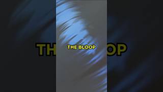 The Mysterious BLOOP Sound 🤔shorts facts shortsfeed [upl. by Elockin48]