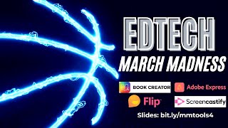 Creativity Tools EdTech March Madness 2024 lengthier version [upl. by Eenimod]