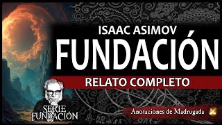 FUNDACIÓN RELATO COMPLETO 8 HORAS  Isaac Asimov  audiolibro ciencia ficción asimov [upl. by Notsae]