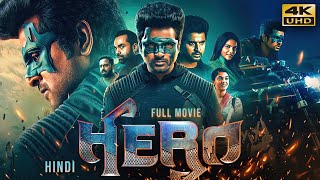 HERO 2019 Hindi Dubbed Full Movie In 4K UHD  Starring Sivakarthikeyan Arjun Kalyani [upl. by Marcin]