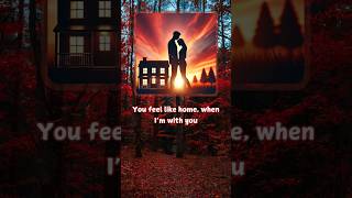 You Feel like Home 1 lyrics songs shorts [upl. by Bernt]