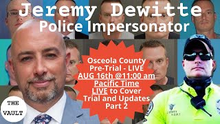 Jeremy Dewitte  Trial Update  OSCEOLA COUNTY PART 2 [upl. by Adamis]