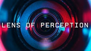 Lens of Perception Philosophical Commentary [upl. by Adolphe722]