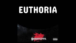 9MM Peppa Rapper  Euthoria  Song Leak [upl. by Sacci]