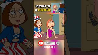 🔴 LOIS Y MEG PELEAN POR EL REPARADOR padredefamilia familyguy loisgriffin [upl. by Abe]