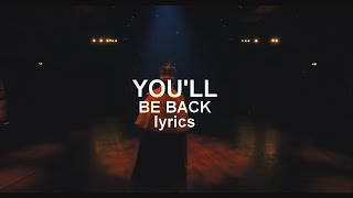 Youll Be Back Lyrics [upl. by Curzon]