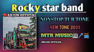 rocky star band  rocky star band new💫tur tone 2023  nonstop TUR TONE  MTR MUSIC🎹🎤🥁 [upl. by Leasia]