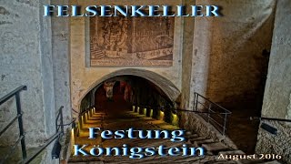 Weinkeller im Felsenkeller der Festung Königstein  August 2016 [upl. by Landry]