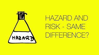 Hazard and Risk  Whats the difference [upl. by Stearne35]