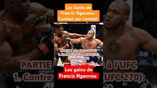 Les gains de Francis Ngannou combat par combat UFC PFL Ferreira Chaba infos [upl. by Ater]