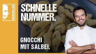 Schnelles Gnocchi mit SalbeiRezept von Steffen Henssler [upl. by Aber]