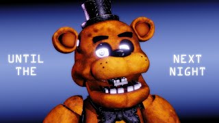 Until The Next Night FNaF Animation Short [upl. by Wystand]