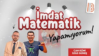 İmdat Matematik Yapamıyorum   Can KÖNİ  İlyas GÜNEŞ [upl. by Efeek676]