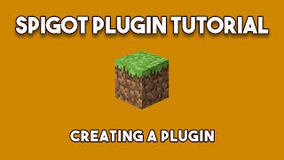 Minecraft Plugin Tutorial  Creating Your Plugin with Spigot [upl. by Nahtannoj]