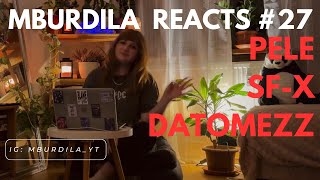 Mburdila Reacts 27  Pele Datomezz Sfx  მოკლედ prod HaruTune [upl. by Dahaf997]