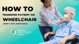 How to Transfer Patient from Bed to Wheelchair  Part 1 Max Assistance  SGH [upl. by Annawek]