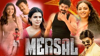 Mersal Full Movie In Hindi HD  Thalapathy Vijay  Nithya Menen  Samantha Ruth  Facts amp Review [upl. by Cynara]