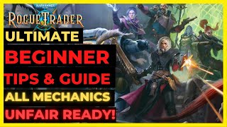 W40K ROGUE TRADER  The BEST BEGINNER TIPS  Main MECHANICS amp More Even for UNFAIR [upl. by Forsta]