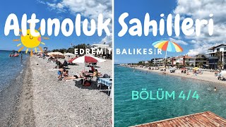 Altınoluk Sahilleri  Fiyatlar  Bölüm 44 EDREMİT  BALIKESİR [upl. by Eitsirhc]